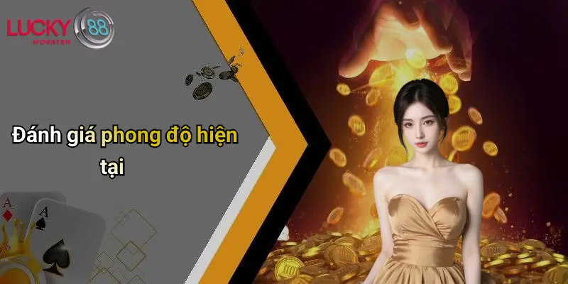 Đánh giá phong độ hiện tại